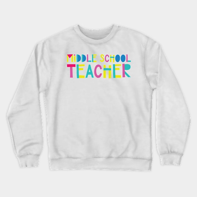 Middle School Teacher Gift Idea Cute Back to School Crewneck Sweatshirt by BetterManufaktur